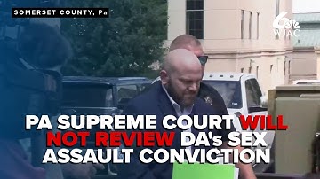 Hooggerechtshof van Pennsylvania weigert veroordeling voormalig officier van justitie van Somerse...