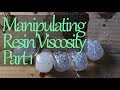 The Quiet Workshoppe #8 | Manipulating Resin Viscosity With Timing Part 1