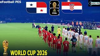 eFootball PES 2021 PANAMA vs CROATIA - World Cup 2026  Full matc Simulation Video game