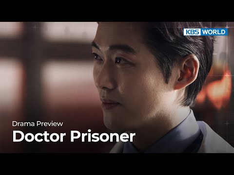 (Preview) Doctor <strong>Prisoner</strong> : EP.9,10 | KBS WORLD TV