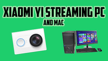 How to stream Xiaomi YI on Mac/PC/Linux