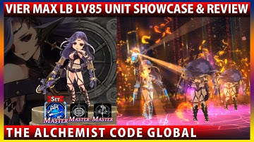Vier Max Limit Break Lv85 Unit Showcase & Review (The Alchemist Code)
