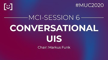 MCI-SE06: CONVERSATIONAL UIS (Live-Aufzeichnung)
