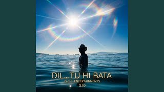 Download Lagu Dil...Tu Hi Bata