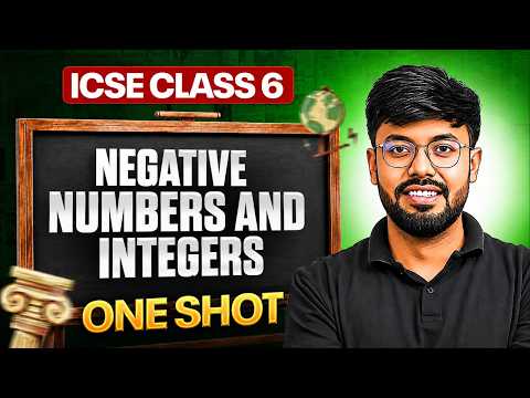 Negative Numbers and Integers | ICSE Class 6th Maths | One Shot Revision | Exam Preparation