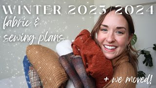 Winter 2023/2024 Fabric & Sewing Ideas + WE MOVED!