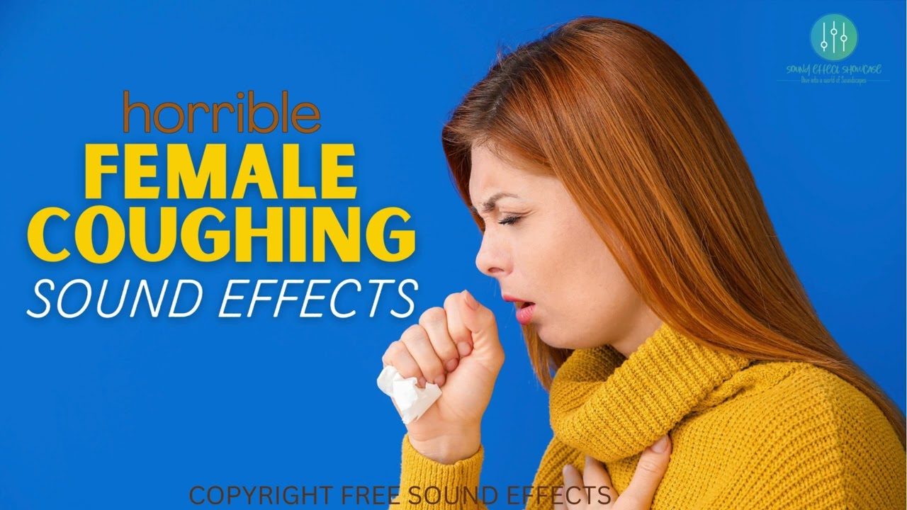 Female Coughing Sound Effects - Free to use