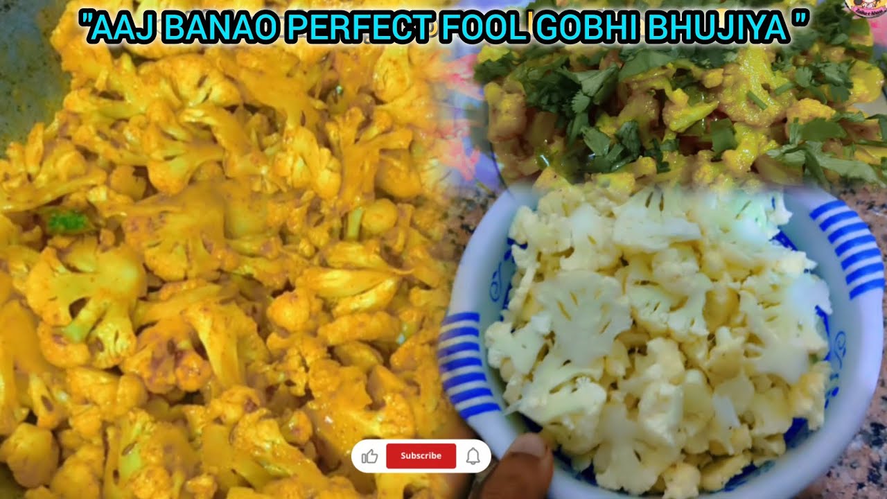 "Aaj banao perfect fool gobhi bhujia " easy & delicious 