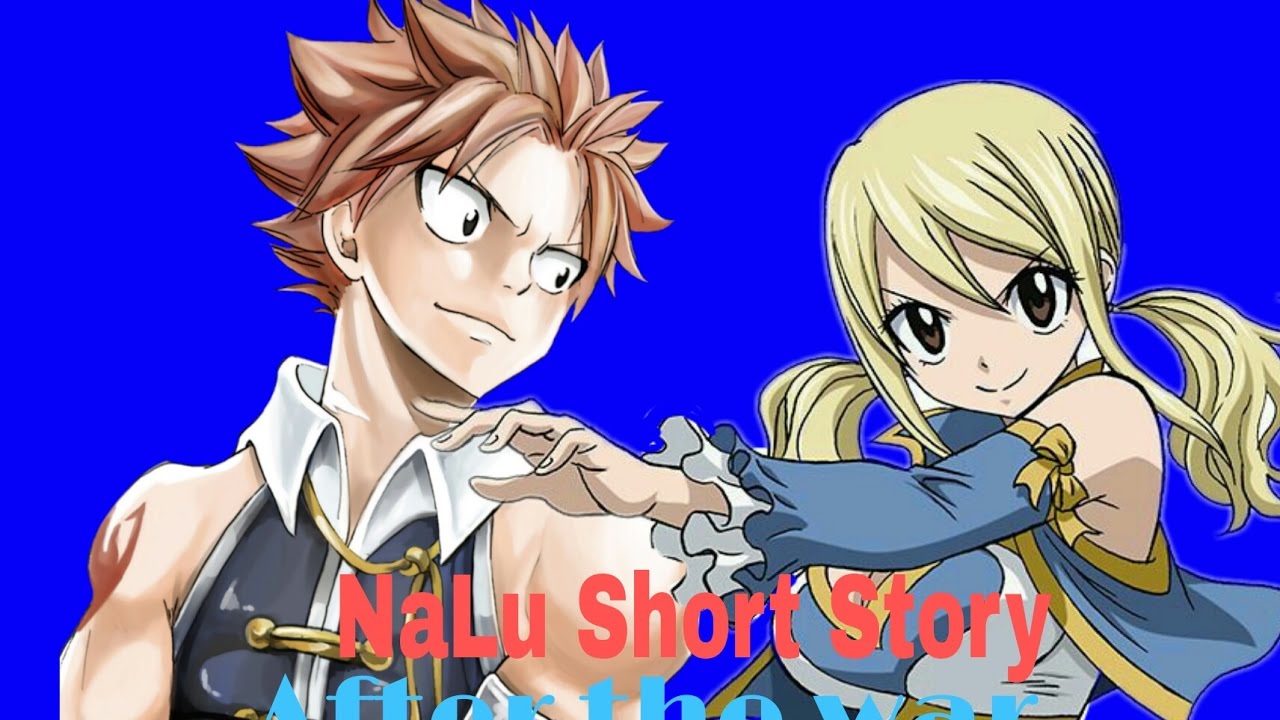 NaLu One shot ❤After the war❤
