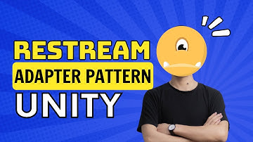 Restream 19/05: Adapter pattern trong lập trình game Unity?