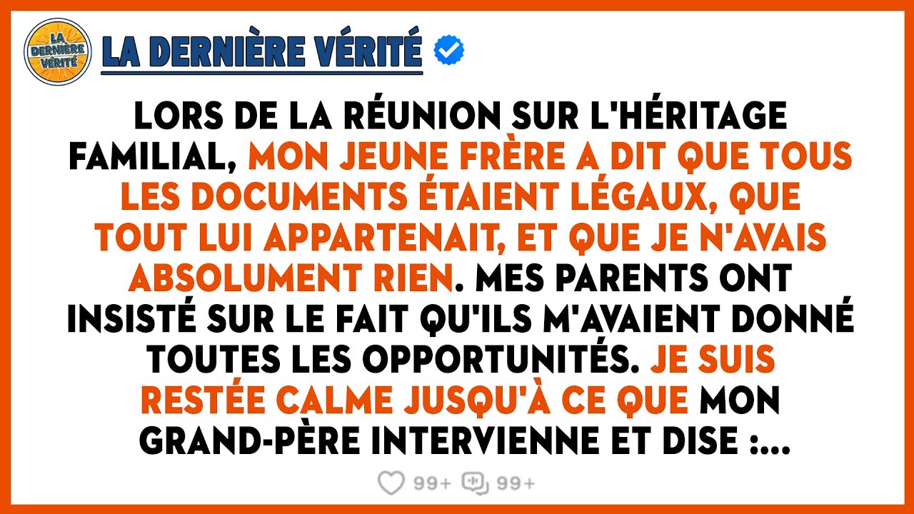 Lors De La Réunion De Succession, Mon Frère A Dit Que Les Documents Étaient Légaux Et Que Tout...