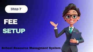 Step -7 Fee Setup