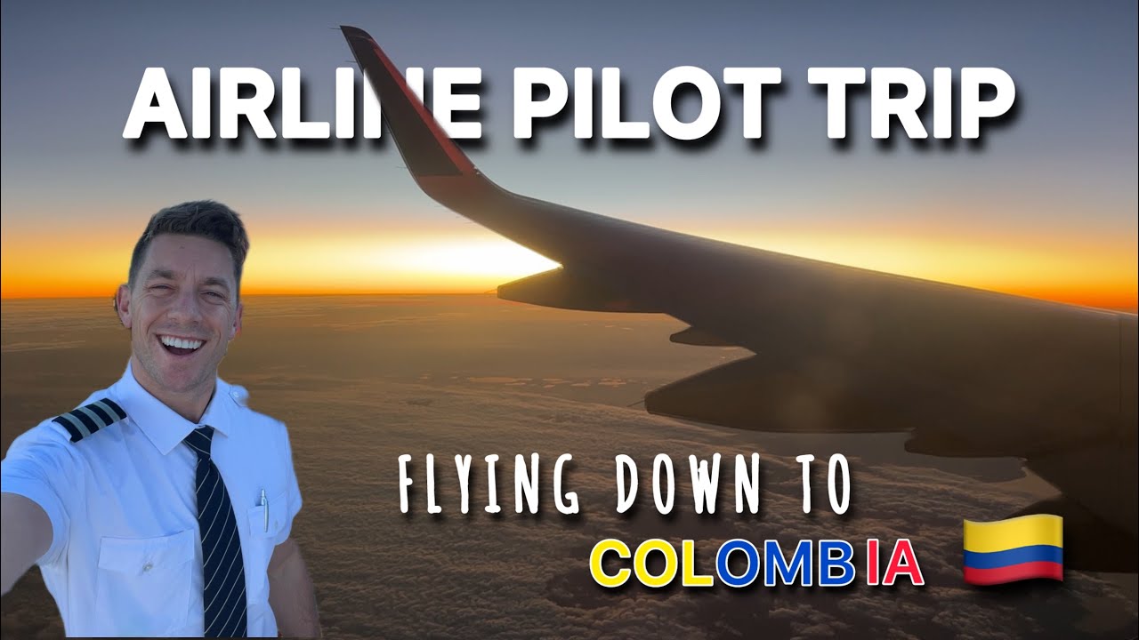 Bogota, Medellín, Miami: Airline Pilot Trip