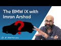 The bmw ix with imran arshad  bmw group park lane