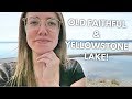 LIVING IN MY CAR: OLD FAITHFUL ERUPTING + YELLOWSTONE LAKE | Katie Carney