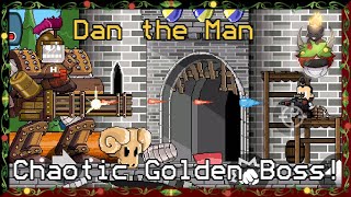 Chaotic Golden Boss! (Dan the Man) #10