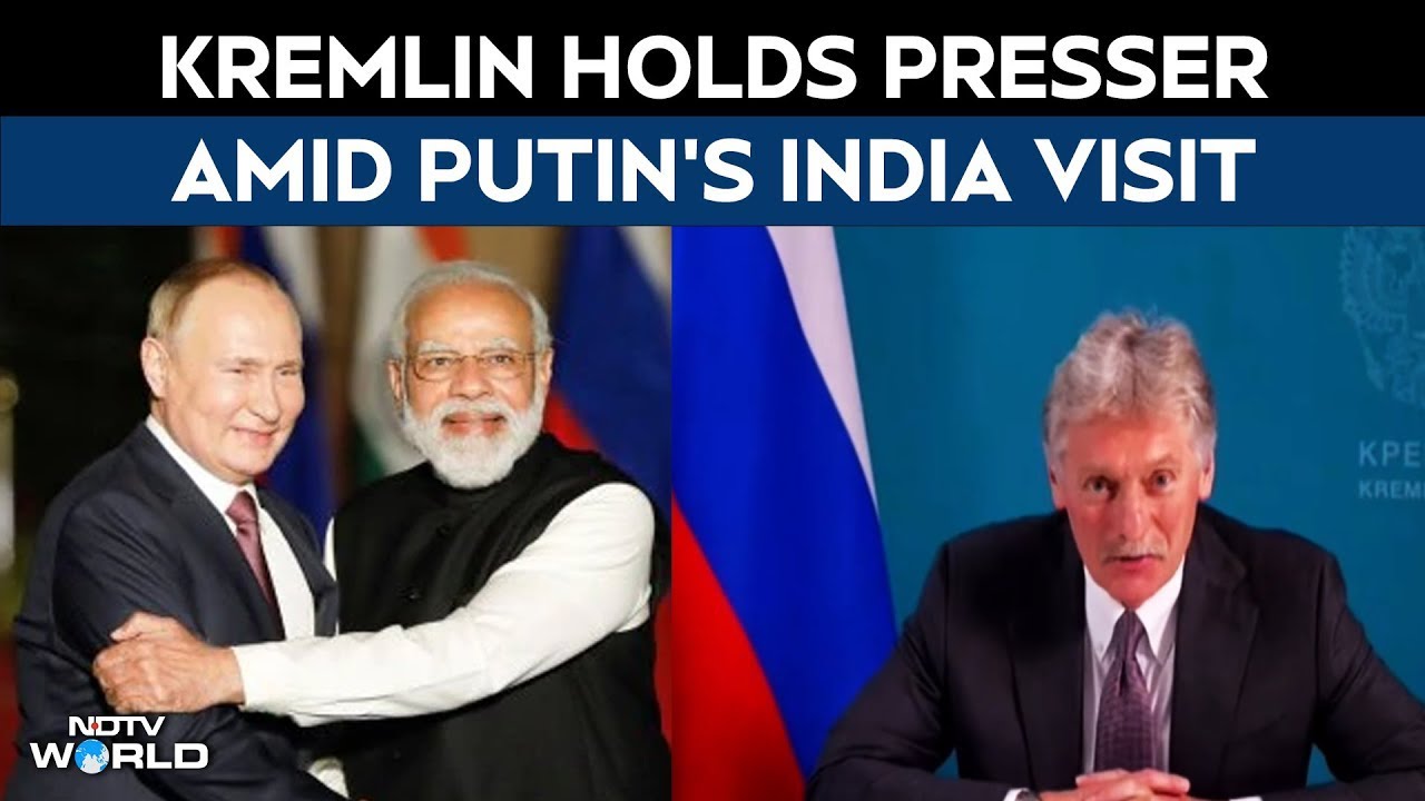 Putin India Visit | Kremlin Holds Press Conference For Indian Media ...
