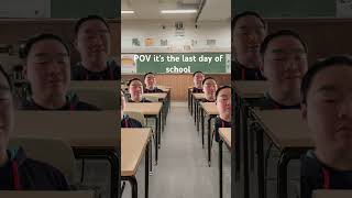 Last day of school vibes