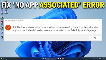 How To Fix This File Does Not Have An App Associated With It For Performing This Action - Easy Fix