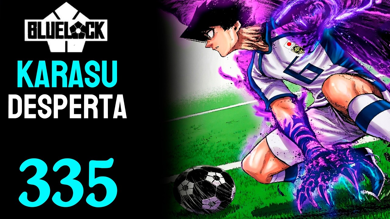 KARASU DESPERTA ! | BLUE LOCK - CAPÍTULO 335 | DUBLADO - YouTube