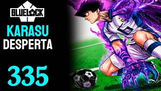 Karasu Desperta Blue Lock - Capítulo 335 Dublado