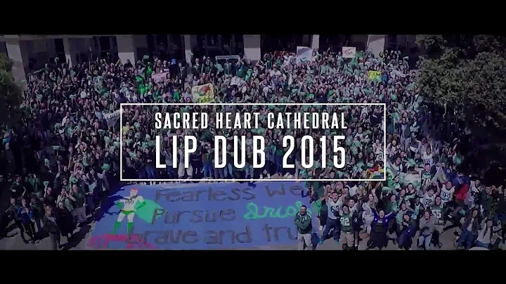 Sacred Heart Cathedral | Lip Dub 2015
