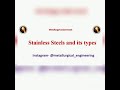Stainless Steel and Types of Stainless Steels