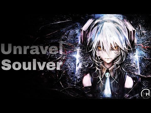 Nightcore - Unravel,
