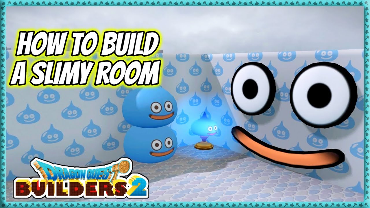 Dragon Quest Builders 2 How To Build A Slimy Room YouTube