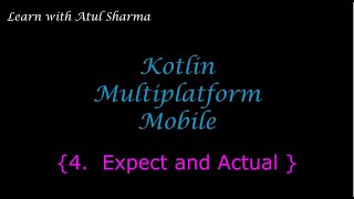Expect and Actual in Kotlin Native