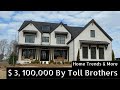 $3, 179,995 TOLL BROTHERS NEW HOME TOUR | STUNNING INTERIOR DESIGN BY TOLL BROTHERS | Home Décor