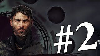 DISHONORED 2 ПРОХОЖДЕНИЕ #2 ПОИСКИ СТАРОГО ДРУГА