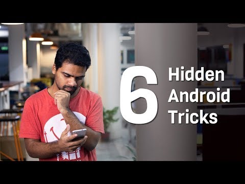 6 Hidden Android Tips And Tricks You Should Be Using In 2018