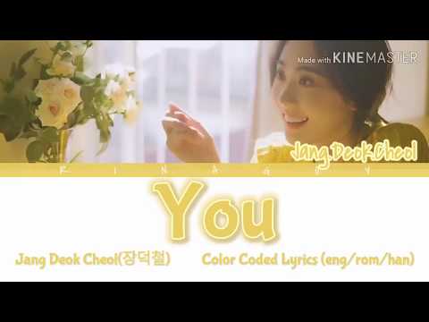 Jang Deok Cheol(장덕철) _ You(그대만이)Color Coded Lyrics (eng/rom/han)