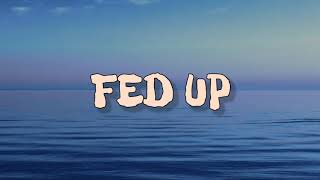 GHOSTEMANE - FED UP ( LYRICS )