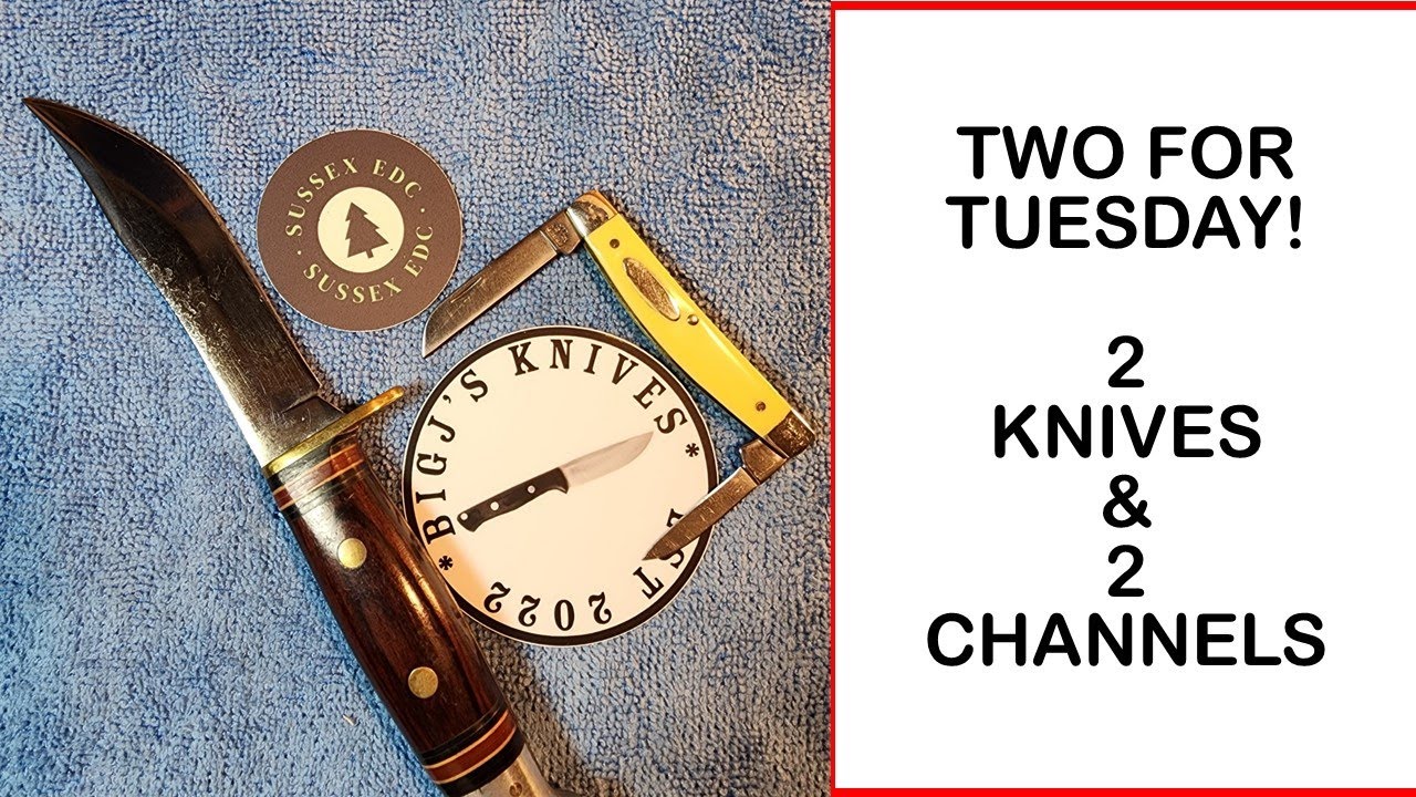 Two For Tuesday Two Knives and Two Channels! SussexEDC bigjsknives