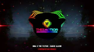 INNA x The Victor - Dance Alone (Theemotion Remix) #HudsonLeite #TaelisonPablo #DanceComercial2023