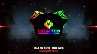 INNA x The Victor - Dance Alone (Theemotion Remix) #HudsonLeite #TaelisonPablo #DanceComercial2023