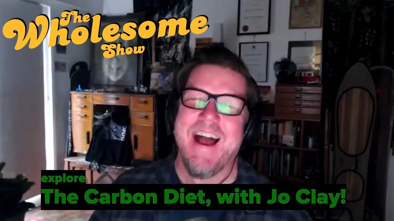 Exploring the Carbon Diet with Jo Clay!