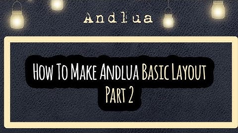 How To Make Andlua Basic Layout | Andlua Mod Menu | Part #2 | Andlua App Development | SpartanBaua