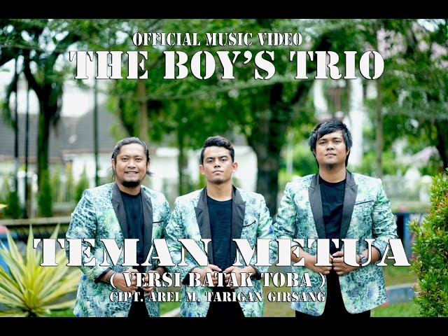 The Boy's Trio Teman Metua ( Versi Batak Toba ) Dongan Matua Lagu Batak Terbaru 2023 Official Video class=
