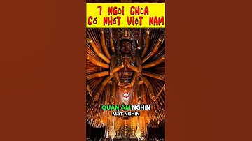 7 Ngôi Chùa Cổ Nhất Việt Nam – Có Chùa Lâu Đời Hơn 1.500 Năm!