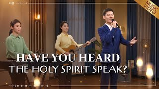 English Christian Song | 'Have You Heard the Holy Spirit Speak?'