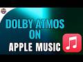 Dolby Atmos on Apple Music What Is It &amp; Can You Actually Hear the Difference