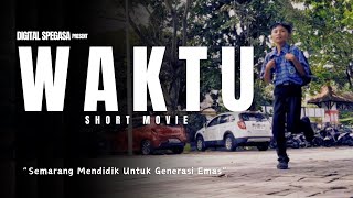 Waktu (Short Movie by SMP Negeri 31 Semarang)