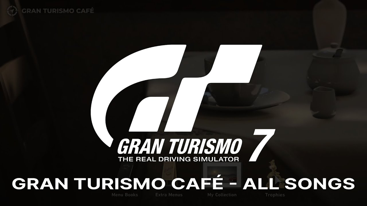 Gran Turismo 7 - Café - All Songs