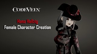 Code Vein | Hana Hellzig - Female Character Creation (Showcase)