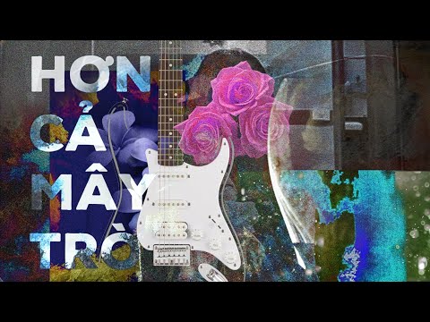 Hơn Cả Mây Trời - Việt (Official Lyrics Video)