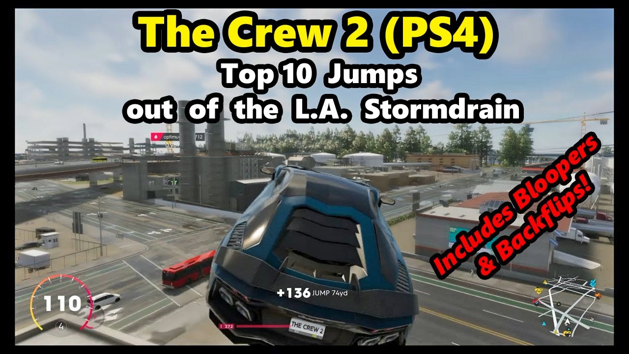 The Crew 2 - PS4 Gameplay Top 10 Jumps at L.A. Stormdrain, which car goes furthest? With backflips!