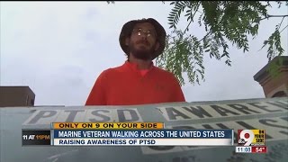 PTSD awareness: Marine Corps veteran walking cross-country to spotlight problem